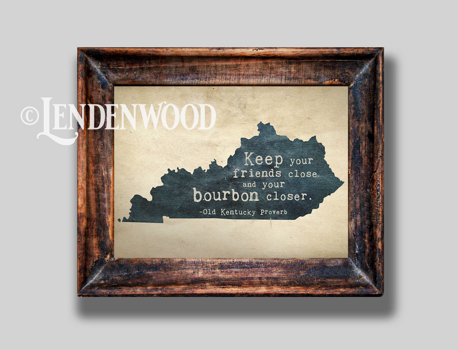 Keep Your Friends Close and Your Bourbon Closer Kentucky Bluegrass Fine Art Print