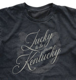 Load image into Gallery viewer, Lucky to be from Kentucky T-Shirt
